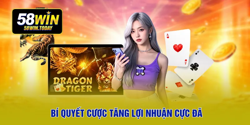 Bí quyết cược tăng lợi nhuận cực đã