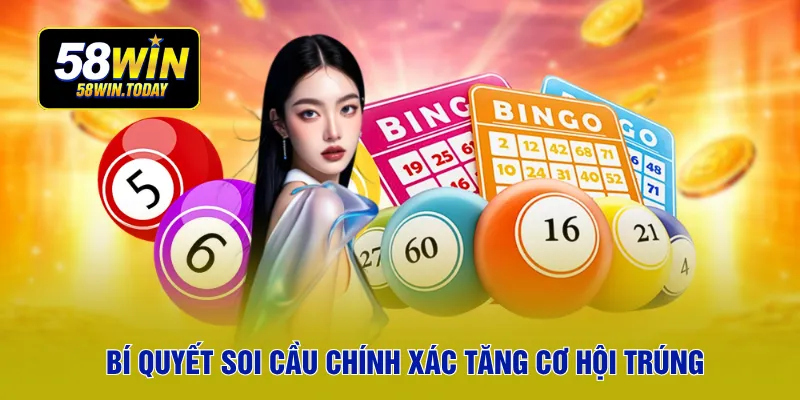 Bí quyết soi cầu chính xác tăng cơ hội trúng