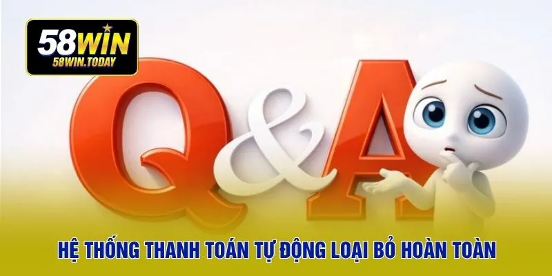 Hệ thống thanh toán tự động loại bỏ hoàn toàn