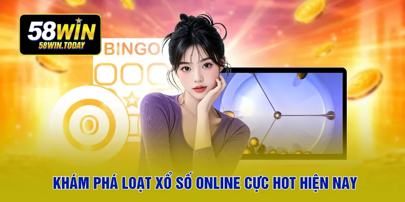 Khám phá loạt xổ số online cực hot hiện nay