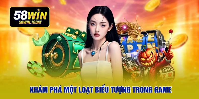 Khám phá một loạt biểu tượng trong game
