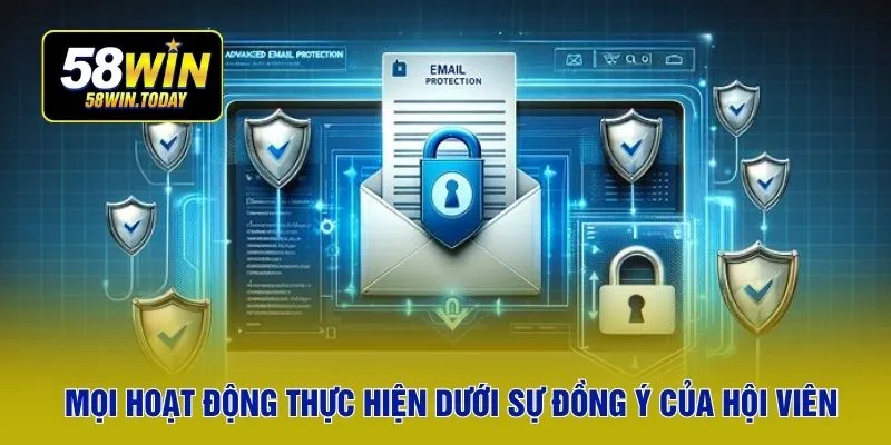Mọi hoạt động thực hiện dưới sự đồng ý của hội viên