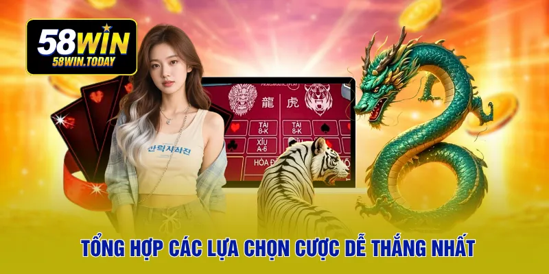 Tổng hợp các lựa chọn cược dễ thắng nhất